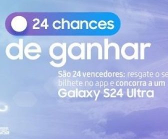 Imagem ilustrativa da Promoção Samsung 24 Chances de Ganhar, destacando o smartphone Galaxy S24 Ultra ao lado de textos promocionais que convidam os participantes a se inscreverem e concorrerem ao prêmio.