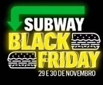 Imagem promocional da Black Friday Subway 2024 com destaque para as ofertas: 