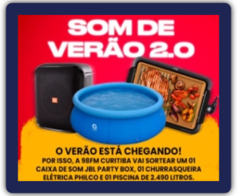 Imagem promocional da "Promoção Som de Verão 2.0" da Rádio 98FM Curitiba, destacando os prêmios, como uma caixa de som JBL, uma churrasqueira elétrica Philco e uma piscina inflável Jilong. O banner apresenta cores vibrantes de verão e informações sobre o período da promoção, válida até 31 de janeiro de 2025.