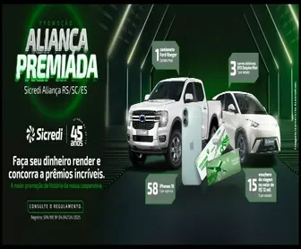 Promoção Aliança Premiada Sicredi 2025 com prêmios como Ford Ranger, carros elétricos, iPhones e vouchers de viagem