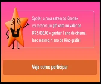 Estrela sorridente do concurso Kinoplex com destaque para prêmio de R$ 5.000 e 1 ano de cinema grátis.