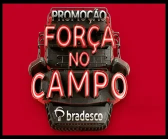Promoção Força no Campo Bradesco 2025: participe e concorra a tratores 0km com crédito rural