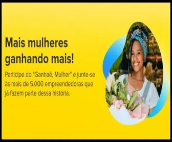 Mulher sorridente segurando flores com fundo amarelo e frase "Mais mulheres ganhando mais!" da campanha Ganhaê, Mulher do Mercado Pago.