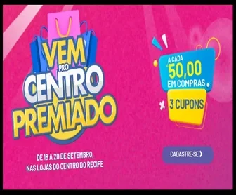 Promoção Vem pro Centro Premiado 2025 em Recife com sorteio de caminhão de prêmios e bicicletas.