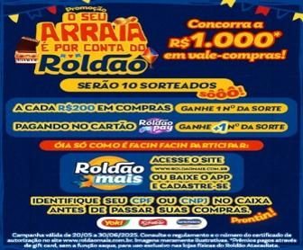 Banner promocional da campanha “O seu Arraiá é por conta do Roldão”, destacando sorteio de vales-compras de R$1.000,00, critérios de participação e incentivo ao uso do cartão Roldão Pay.