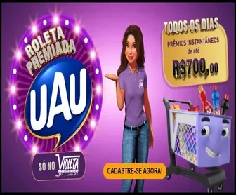 Promoção Roleta Premiada UAU no Supermercado Violeta com prêmios diários de até R$700,00 em créditos digitais.