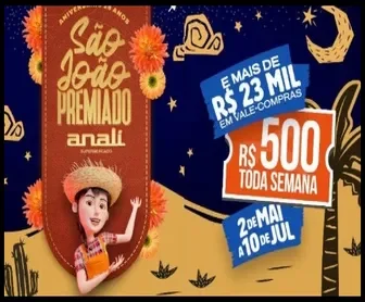 Promoção São João Premiado Anali Supermercados 2025 com sorteio de R$500 toda semana e mais de R$23 mil em vales-compras.