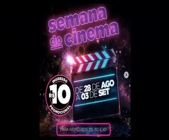 Semana do Cinema Cinemark 2025 com ingressos promocionais a R$10 de 28 de agosto a 3 de setembro para sessões 2D, 3D e XD.