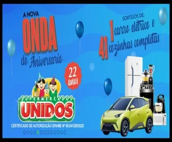 banner da campanha de aniversário 2025 dos Supermercados Unidos com premiação de carro elétrico e cozinhas